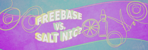 Salt Nic vs Freebase Nicotine, What Is The Difference?