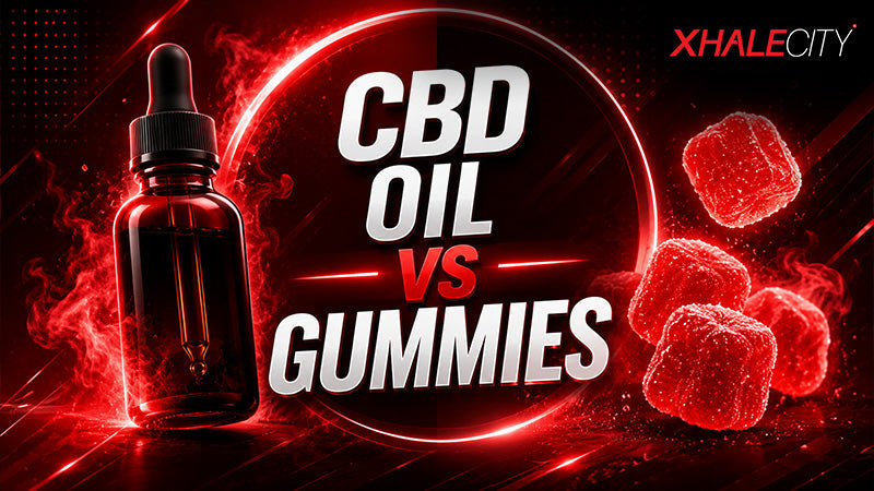 CBD Oil vs Gummies
