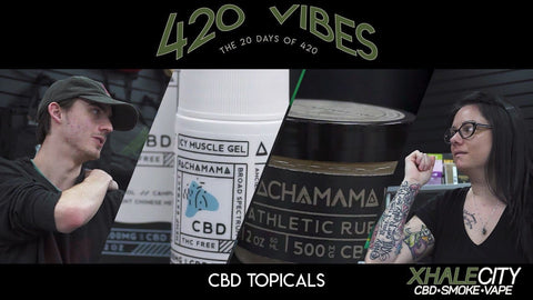 Xhale City’s 20 Days of 420: CBD Topicals